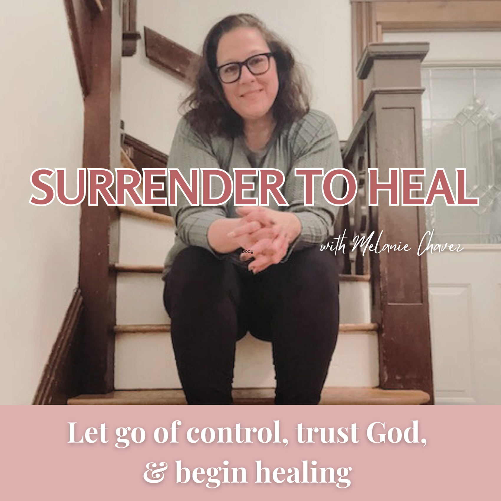 Surrender to Heal: Faith based healing, mental health for Christian women, letting go of control, nervous system regulation, trusting God, healing trauma