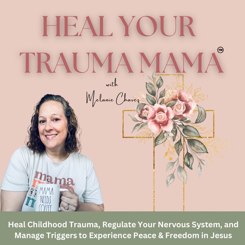 Heal Your Trauma Mama : Heal Childhood Trauma and Reduce Anxiety- manage triggers, regulate nervous system, Christian mental health, motherhood, inner child healing