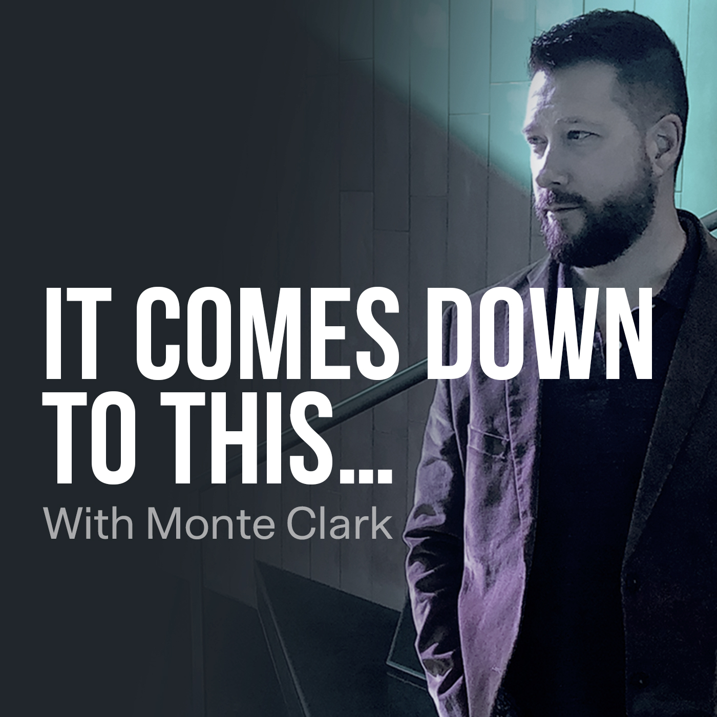 IT COMES DOWN TO THIS…