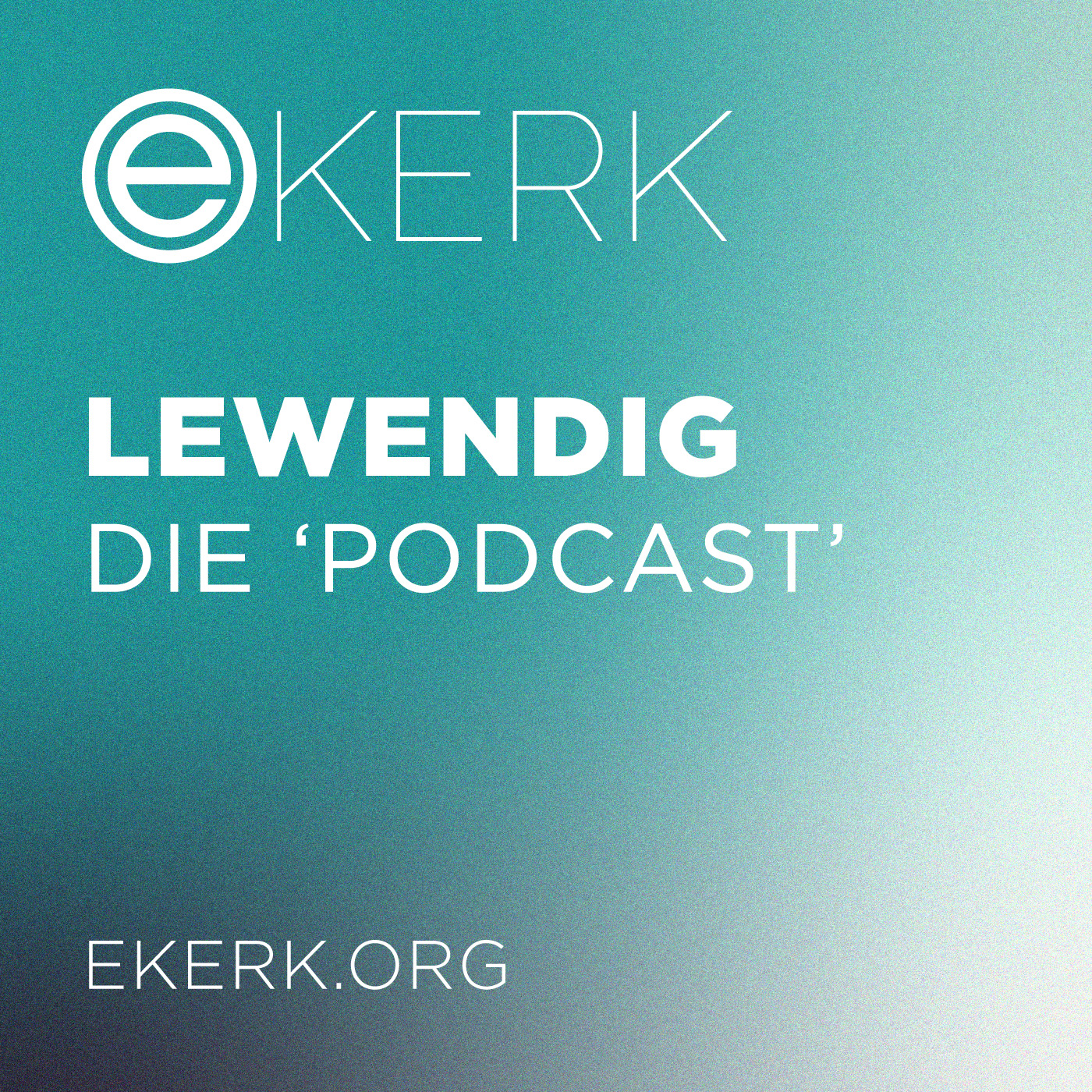 ekerk Lewendig | Die Podcast