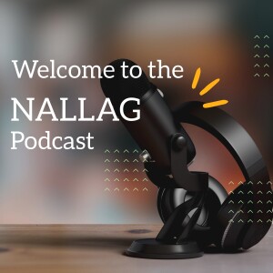 Ep1 | Welcome to the Nallag Podcast