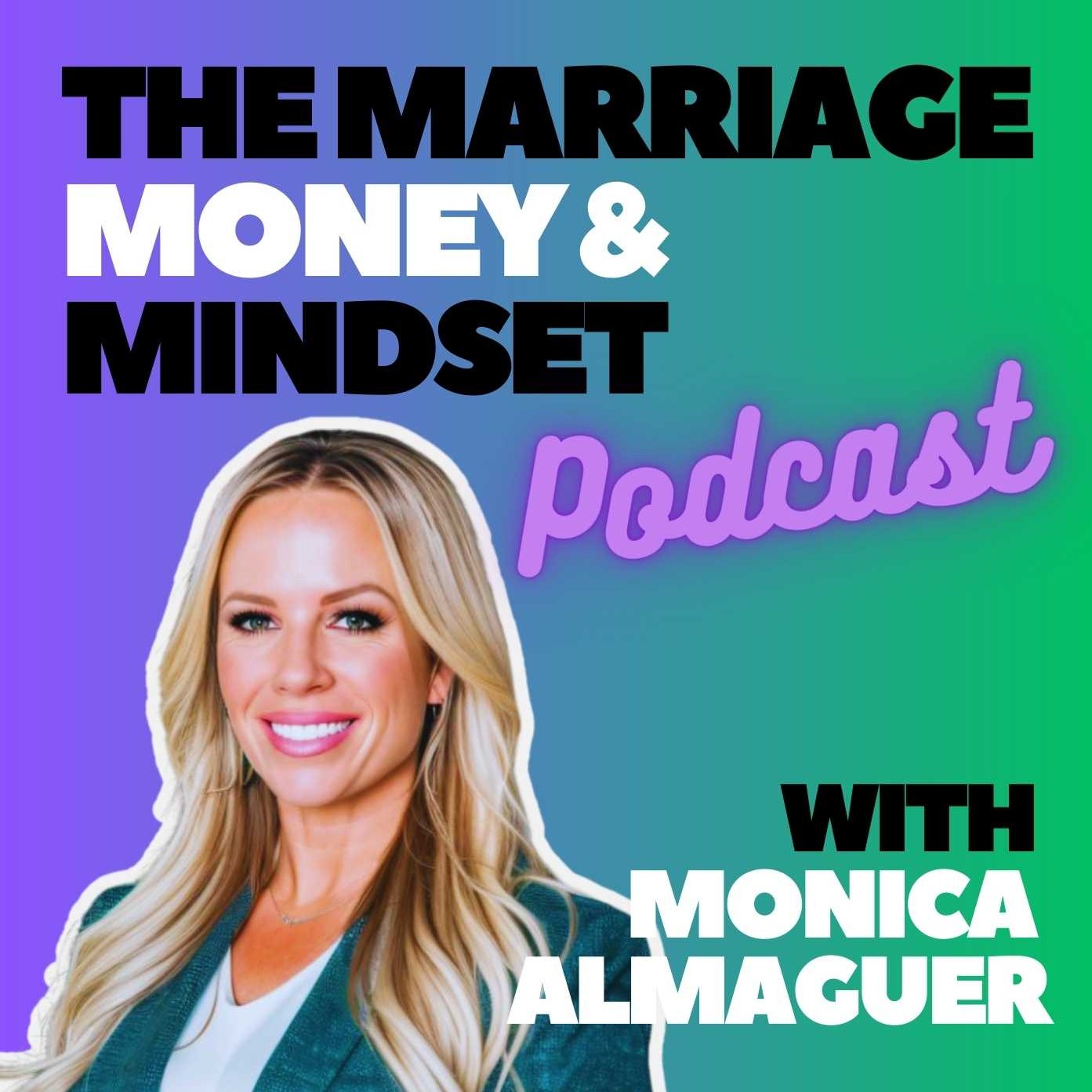 The Marriage Money & Mindset Podcast