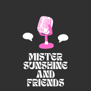 Mr Sunshine and Friends