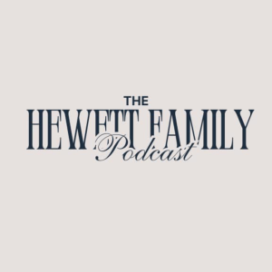 Hewett Family Podcast Ep 11 Getting Past The Yes