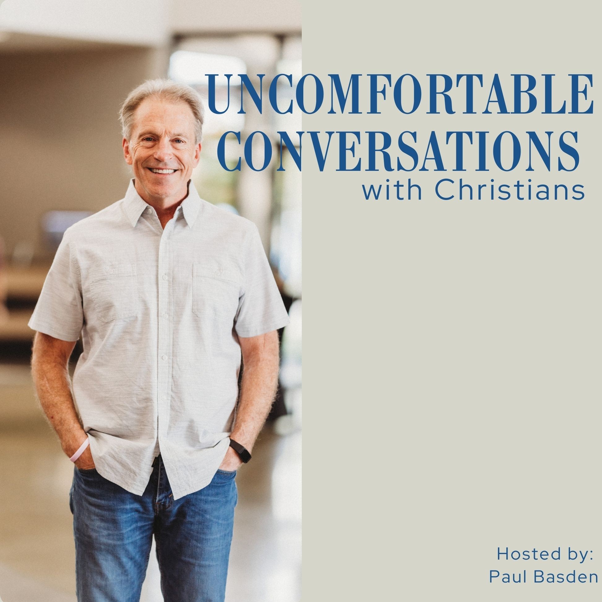 Uncomfortable Conversations with Christians