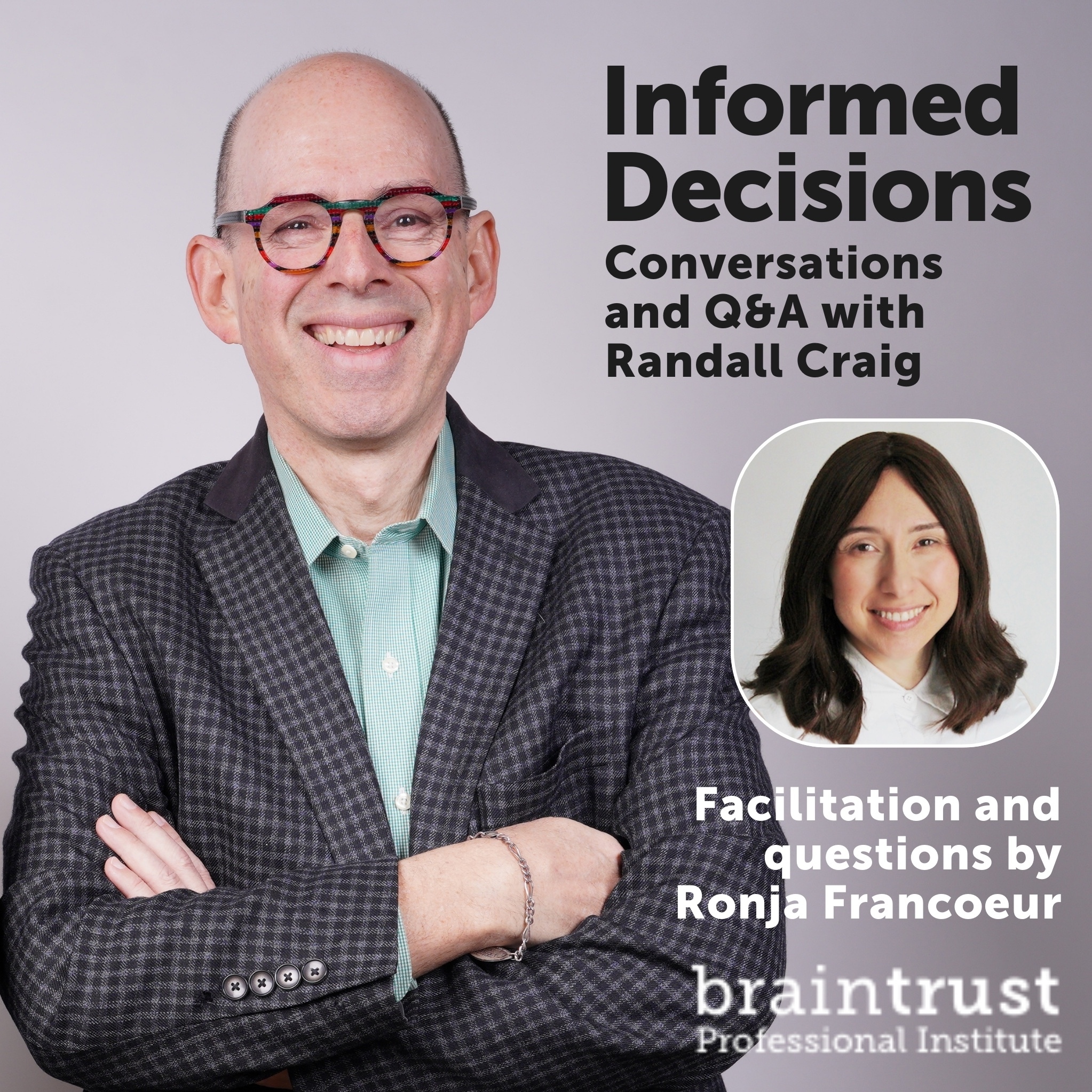 Informed Decisions: Leadership Conversations and Q&A with Randall Craig (Video)