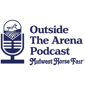Midwest Horse Fair's Outside the Arena Podcast- Diane Carney