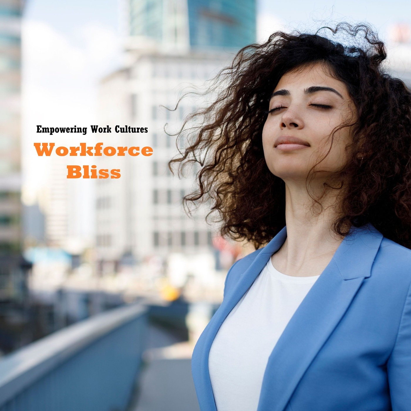 Workforce Bliss: Empowering Work Cultures