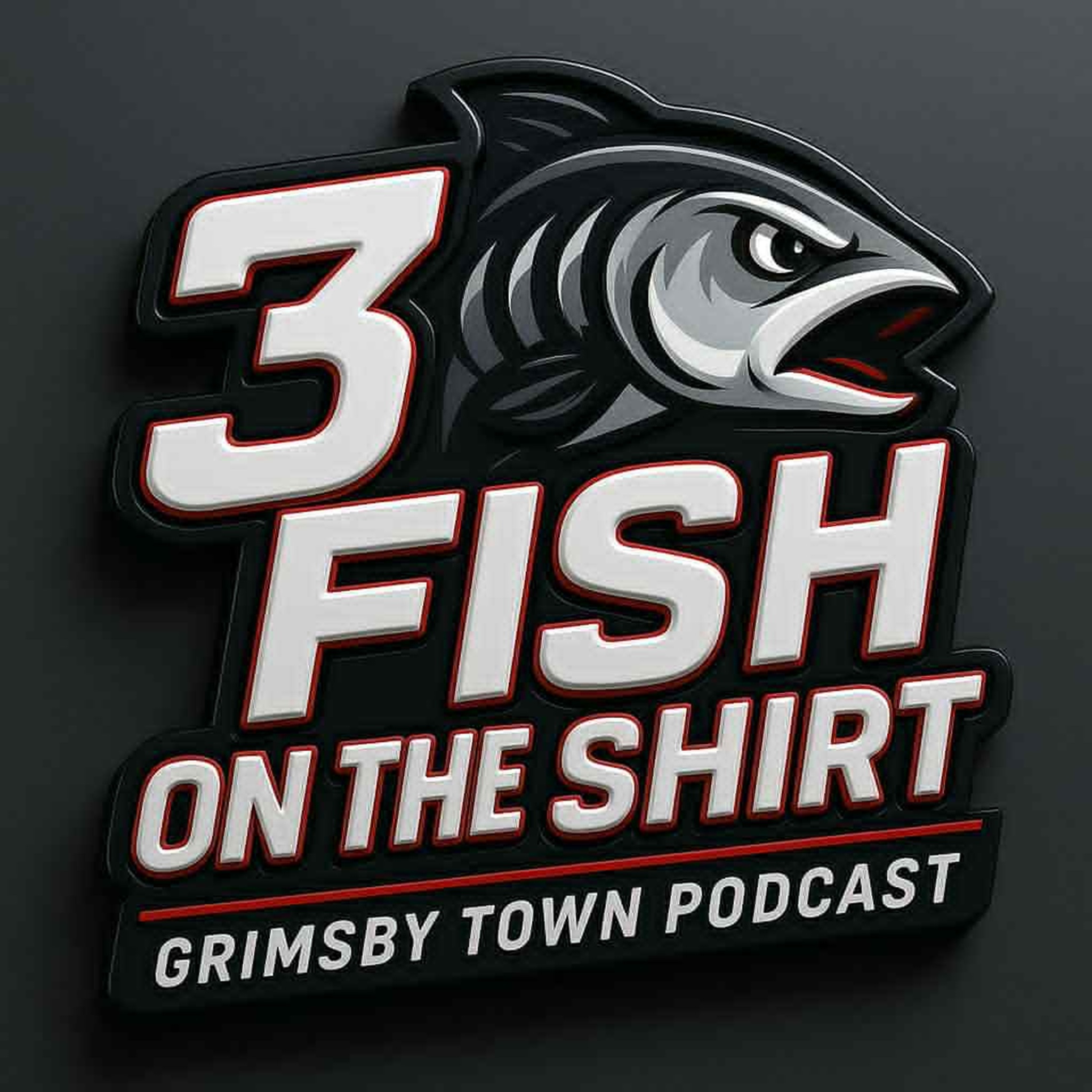 3 FISH on the SHIRT - Grimsby Town Podcast