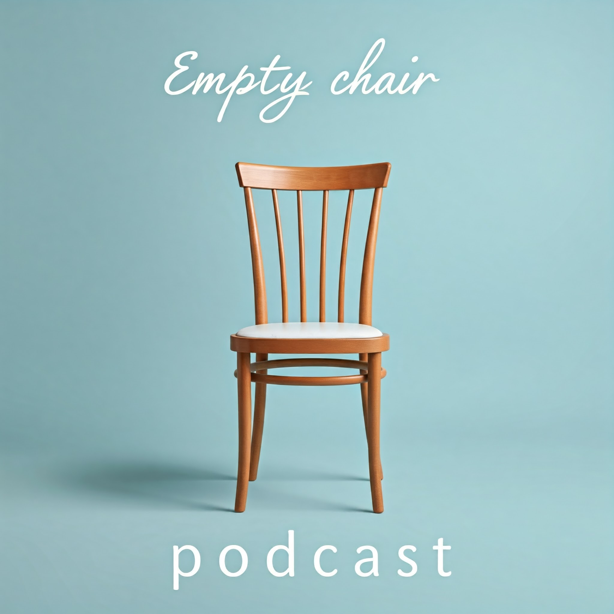 empty chair podcast