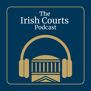 The Irish Courts Podcast Teaser