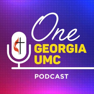 Trailer: Welcome to the One Georgia UMC Podcast