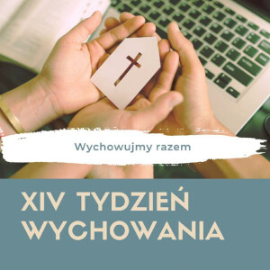 2024-09-14 - Wychowujmy razem - tydzień wychowania - odc - 07