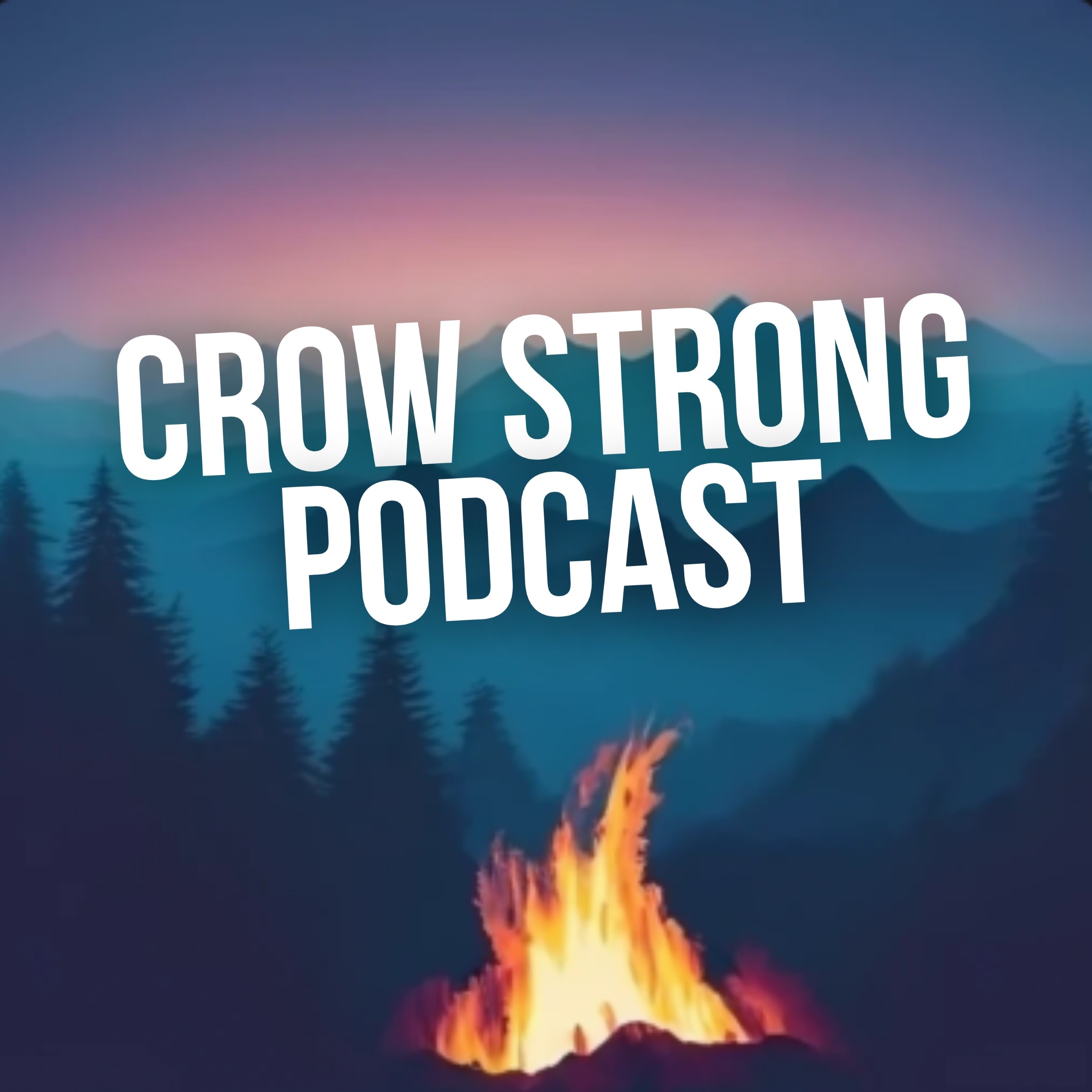 Crow Strong Podcast