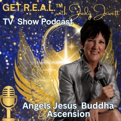 Get R.E.A.L.™ with Judy Jewett TV Show Podcast - Episode 7 Introduction to GET R.E.A.L.™ with Judy Jewett