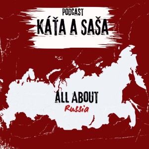 Káťa a Saša. All about Russia. Episode 12