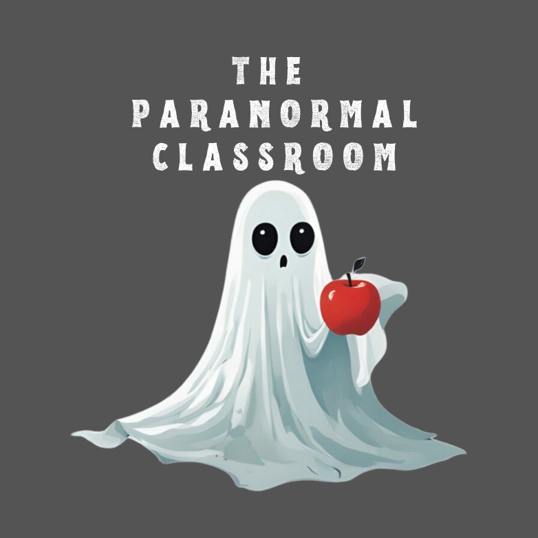 The Paranormal Classroom Podcast