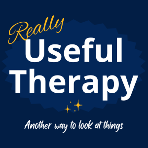 Really Useful Therapy/What Does It Take To Do Hard Things - Part 2/Season 1 Episode 11