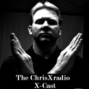 ChrisXradio X-Cast 10/22/24 Hr 2