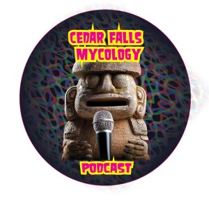 Episode #2 A Brief History Of Psychedelic Mushrooms