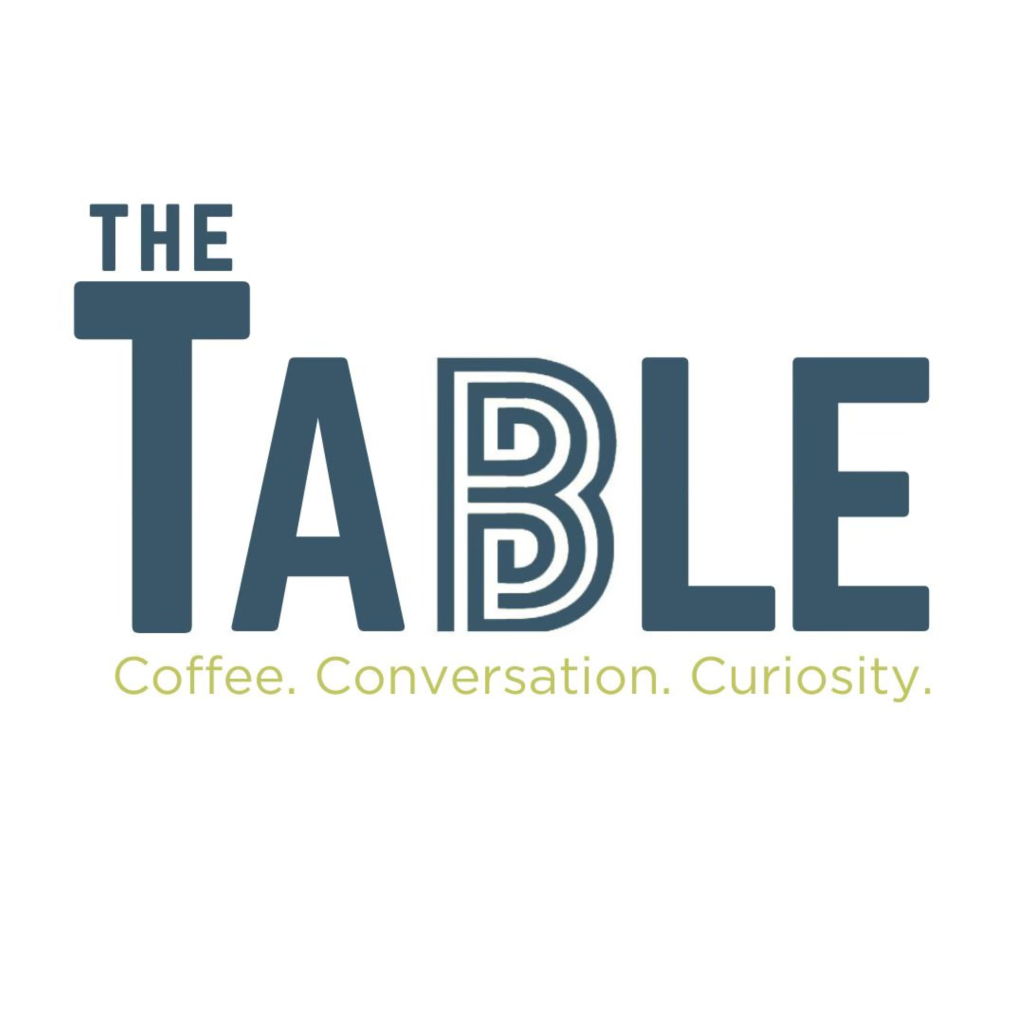 The Table: Coffee. Conversation. Curiosity