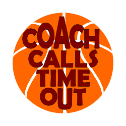 Coach Calls Timeout