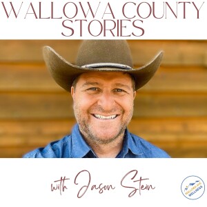 The Wallowa County Stories Podcast