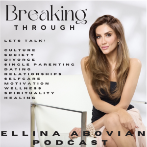 Breaking Through | Episode 08 | Ellina Abovian Q & A "Answering Difficult Questions"