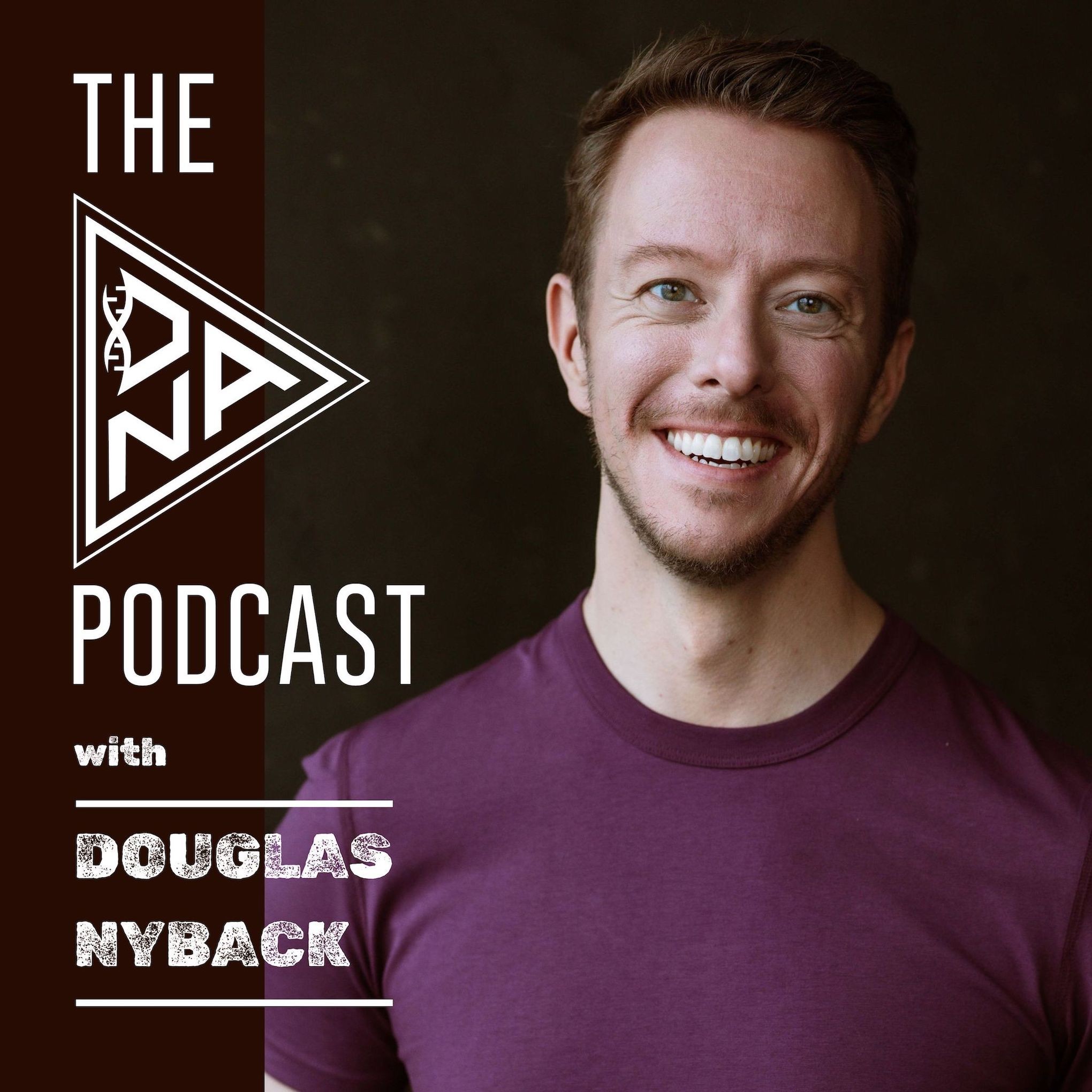 The DNA Podcast with Douglas Nyback