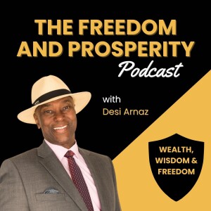 Welcome to 'The Freedom and Prosperity Podcast'