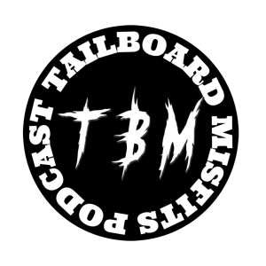 Tailboard Misfits: The inaugural episode.