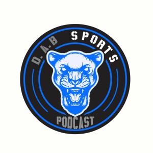 D.A.B Sport Podcast (Episode 1)