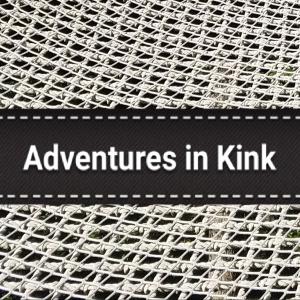 Adventures In Kink