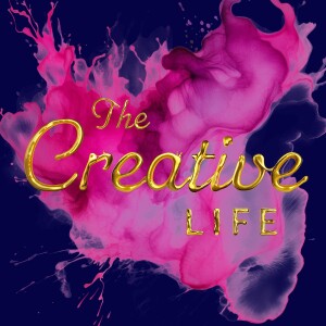 Welcome to The Creative Life Podcast