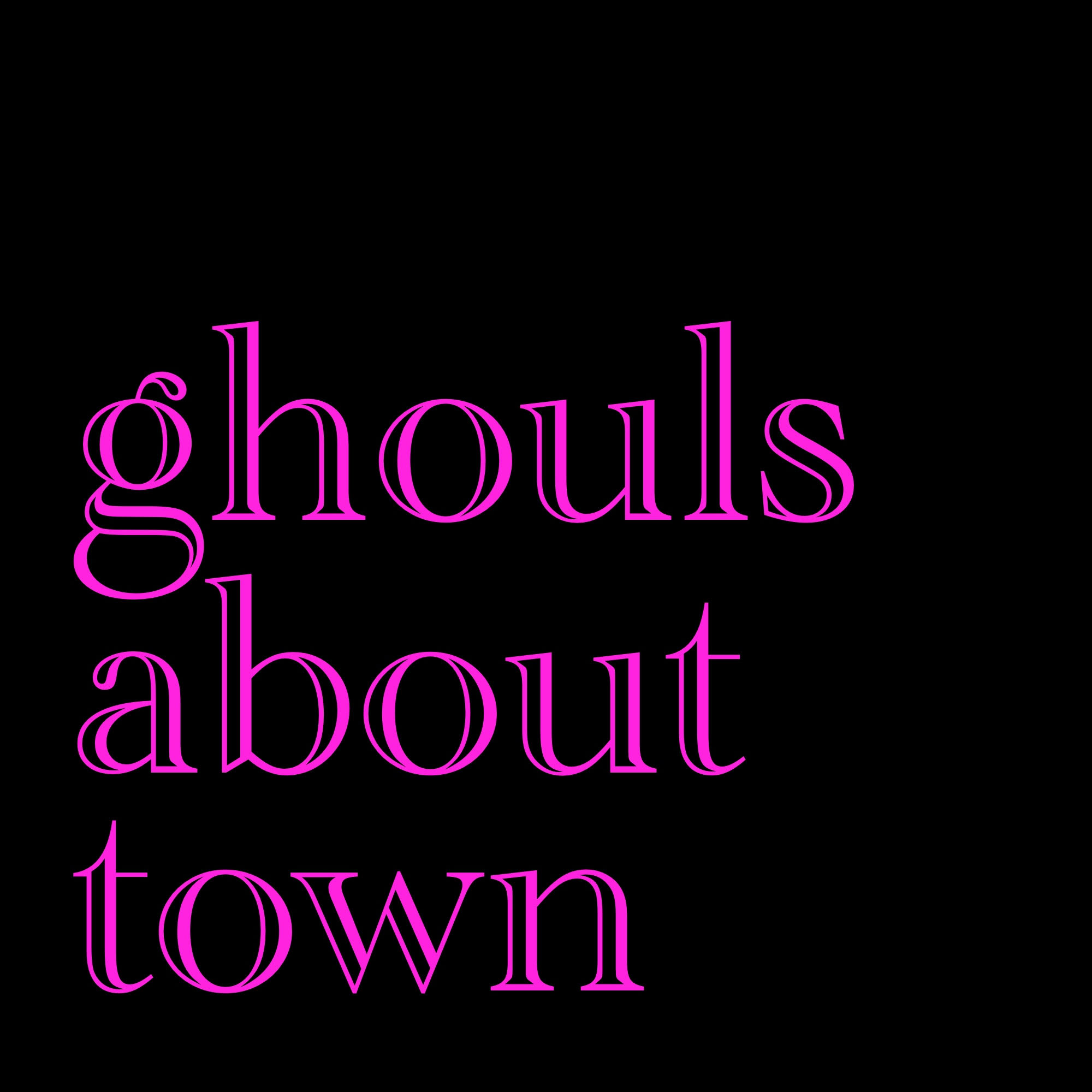 Ghouls About Town podcast artwork