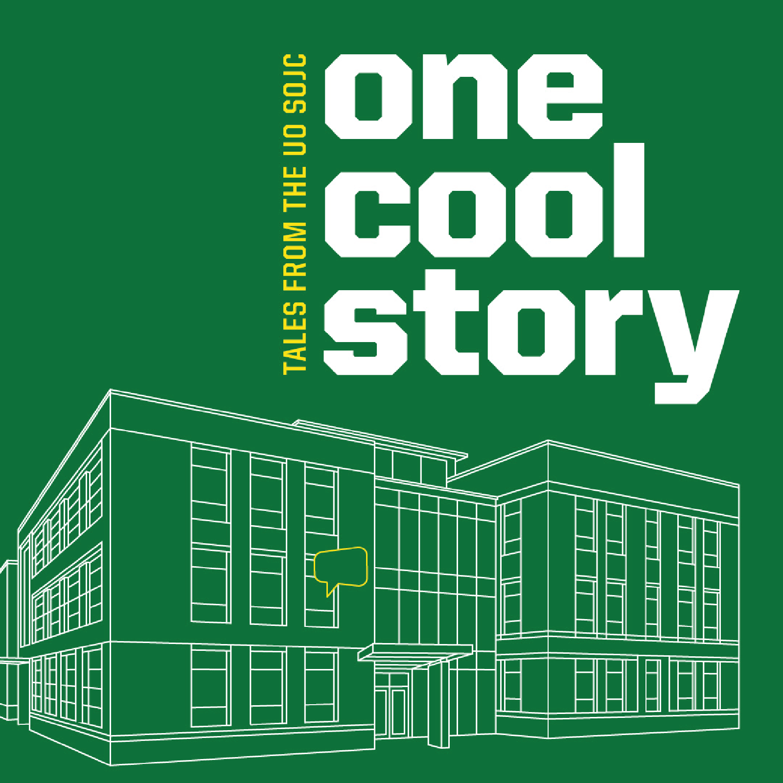 One Cool Story: Tales from the University of Oregon’s School of Communication and Journalism