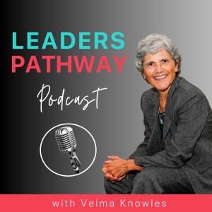 Welcome to the Leaders Pathway Podcast