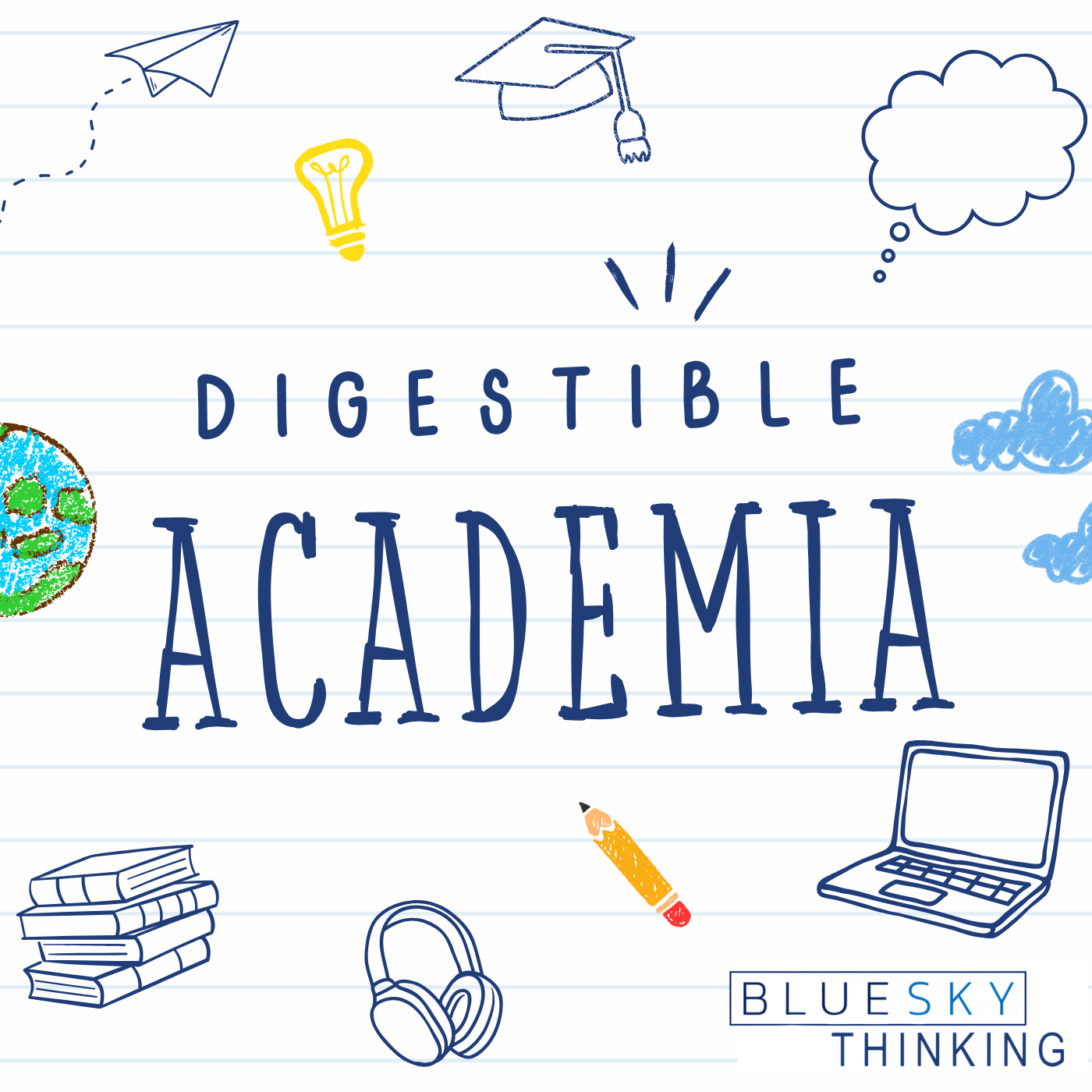 Digestible Academia - A BlueSky Thinking Podcast
