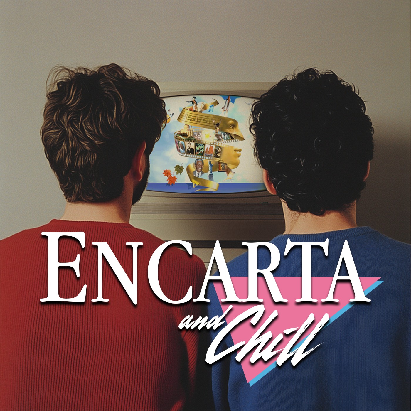 Encarta & Chill | A 90s Podcast