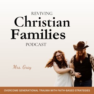 Trailer: Reviving Christian Families Podcast