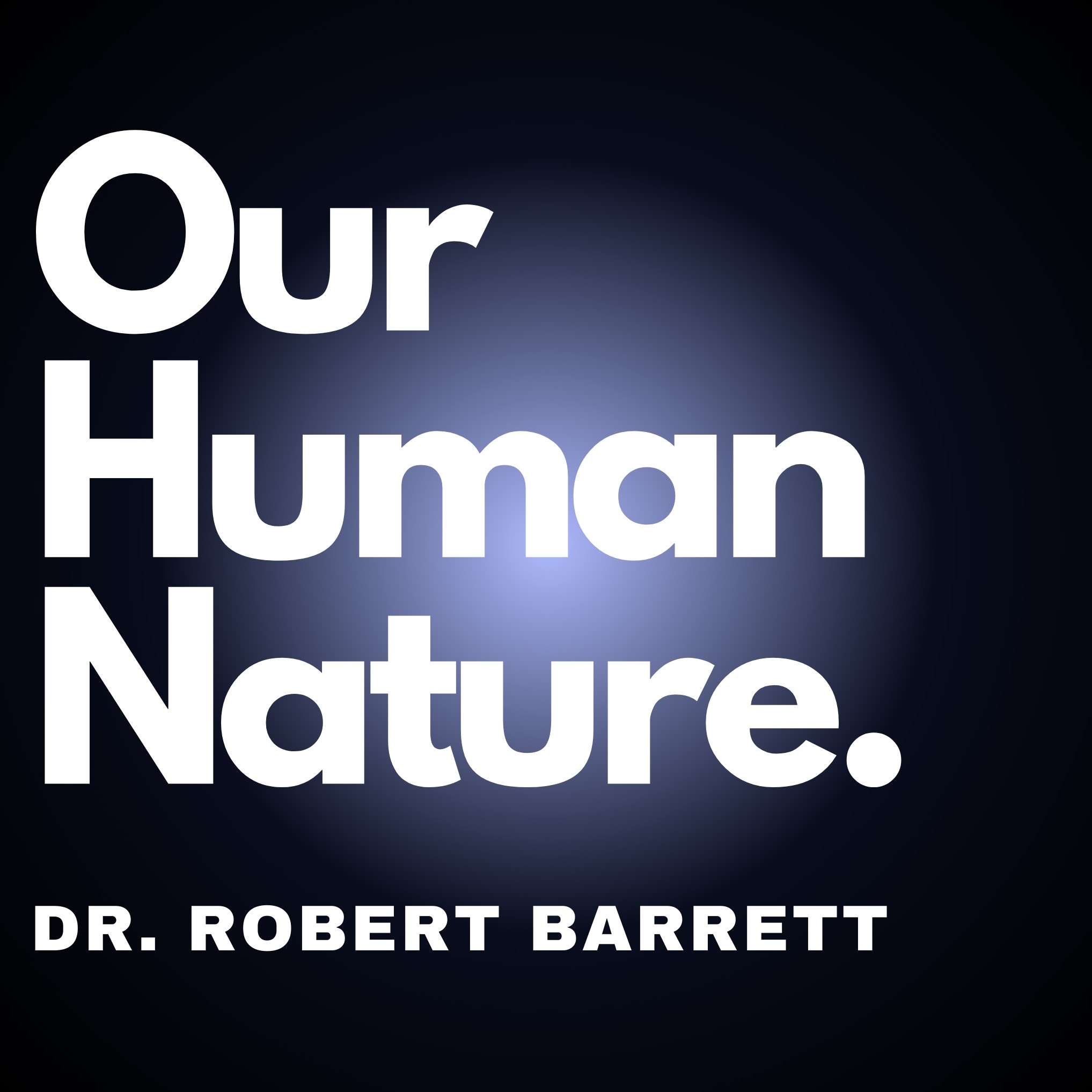 Our Human Nature