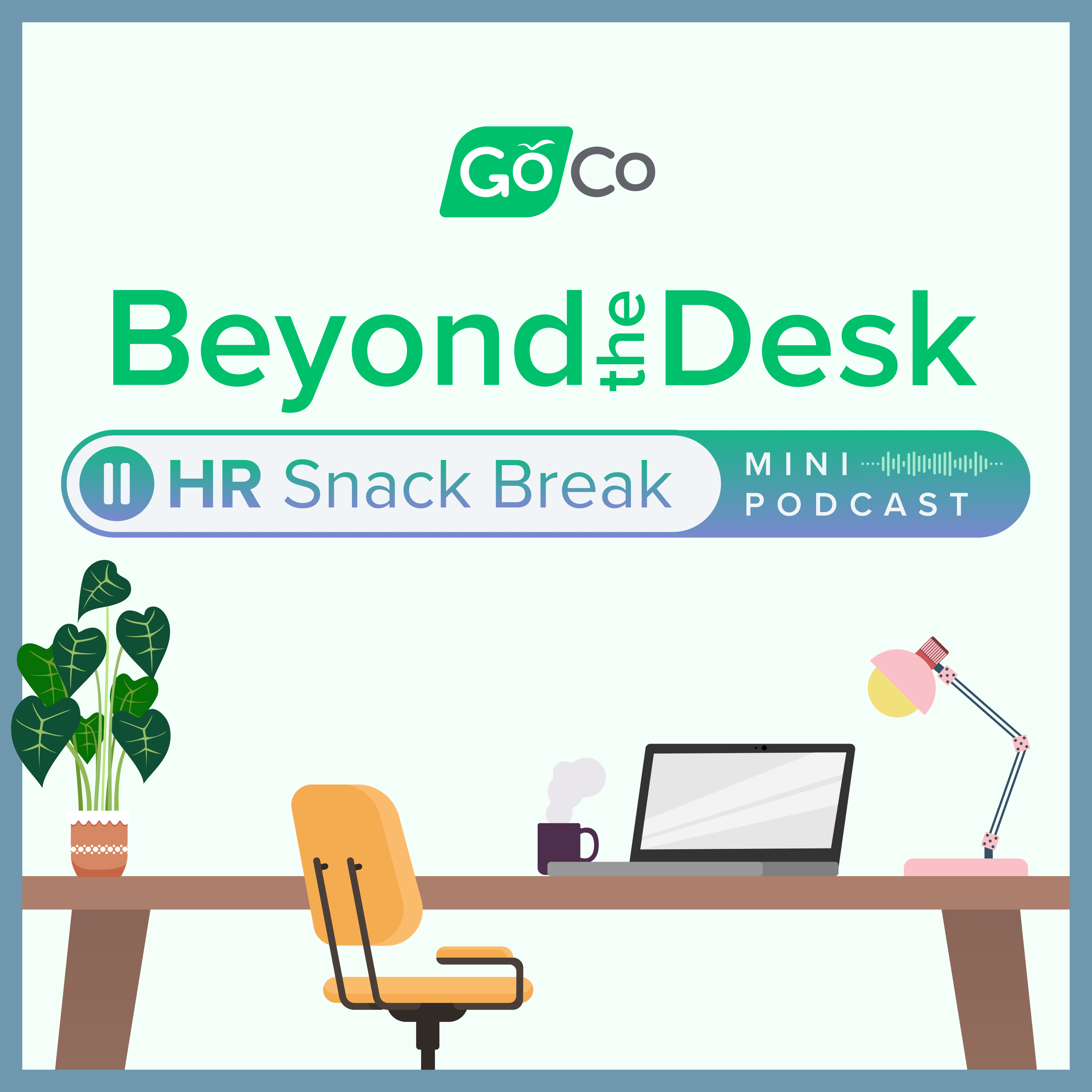 Beyond the Desk: HR Snack Break