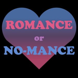 Romance or No-mance Ep. 1: Romance/w Elizabeth