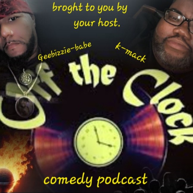 off the clock comedy podcast