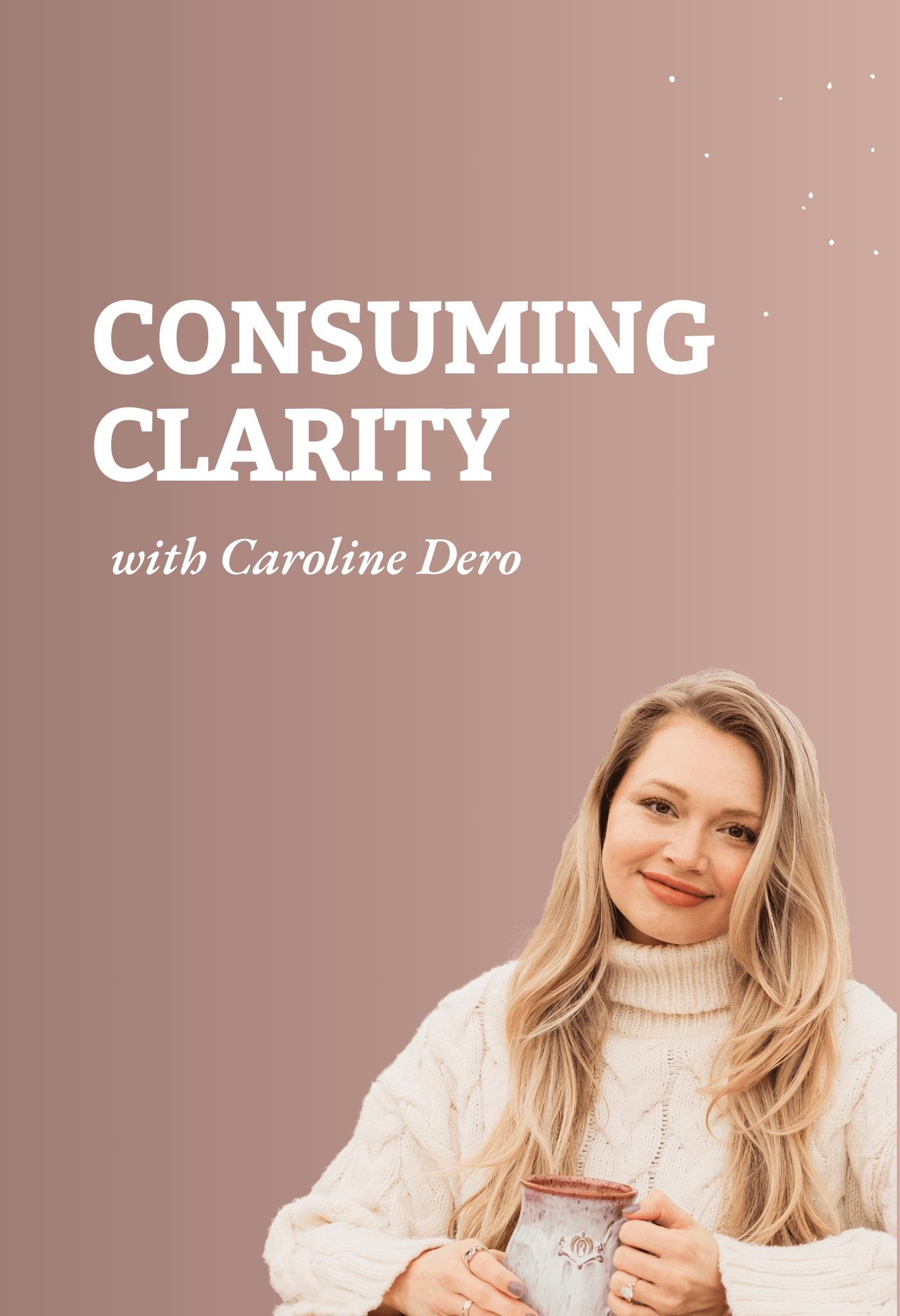 Consuming Clarity
