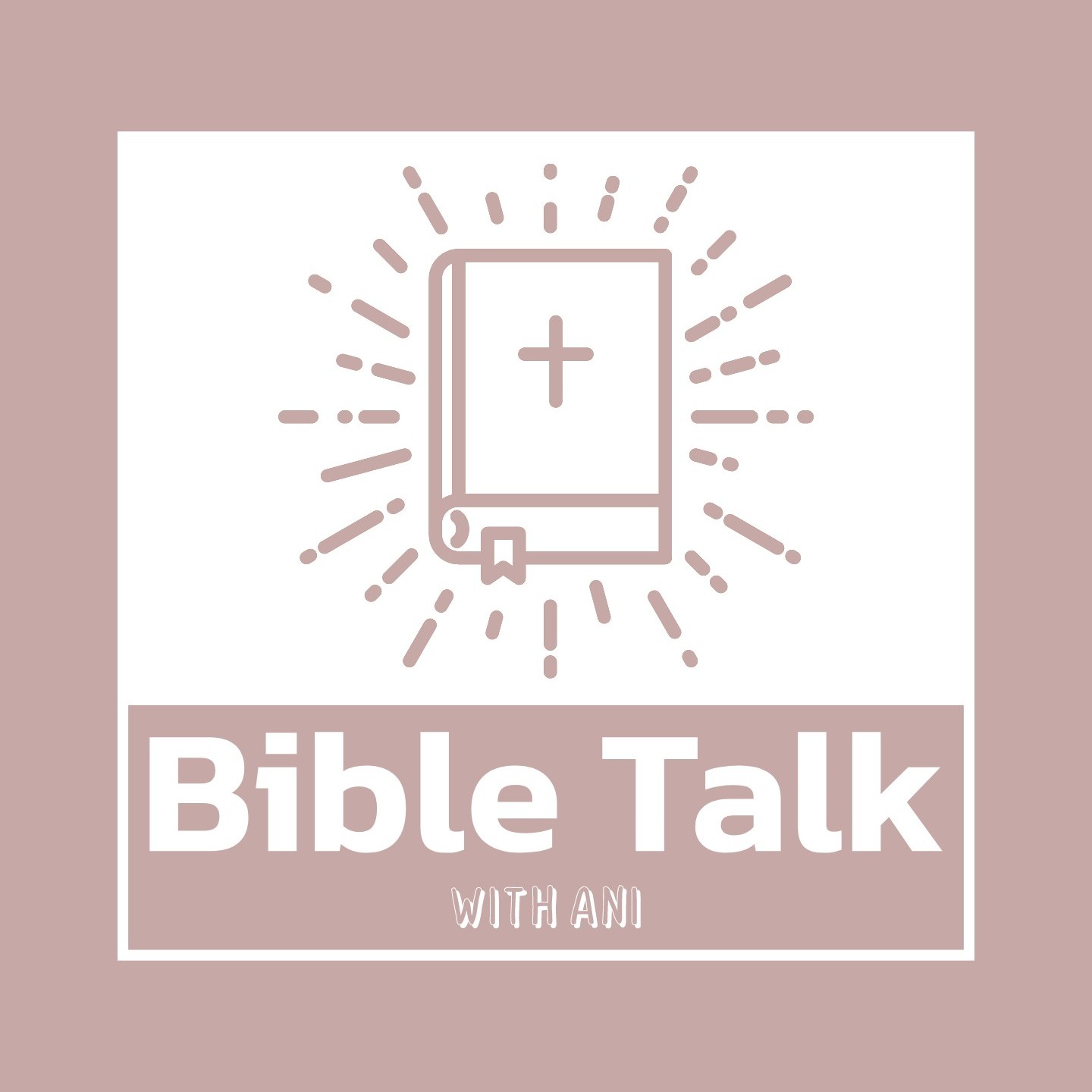 Bible Talk with Ani