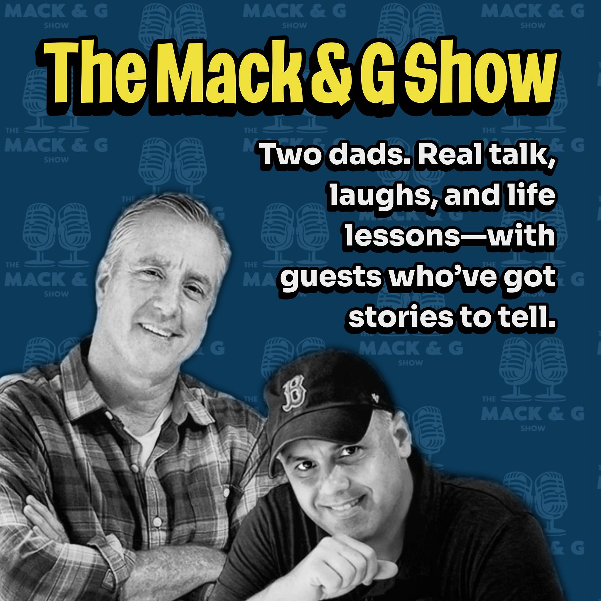 The Mack & G Show