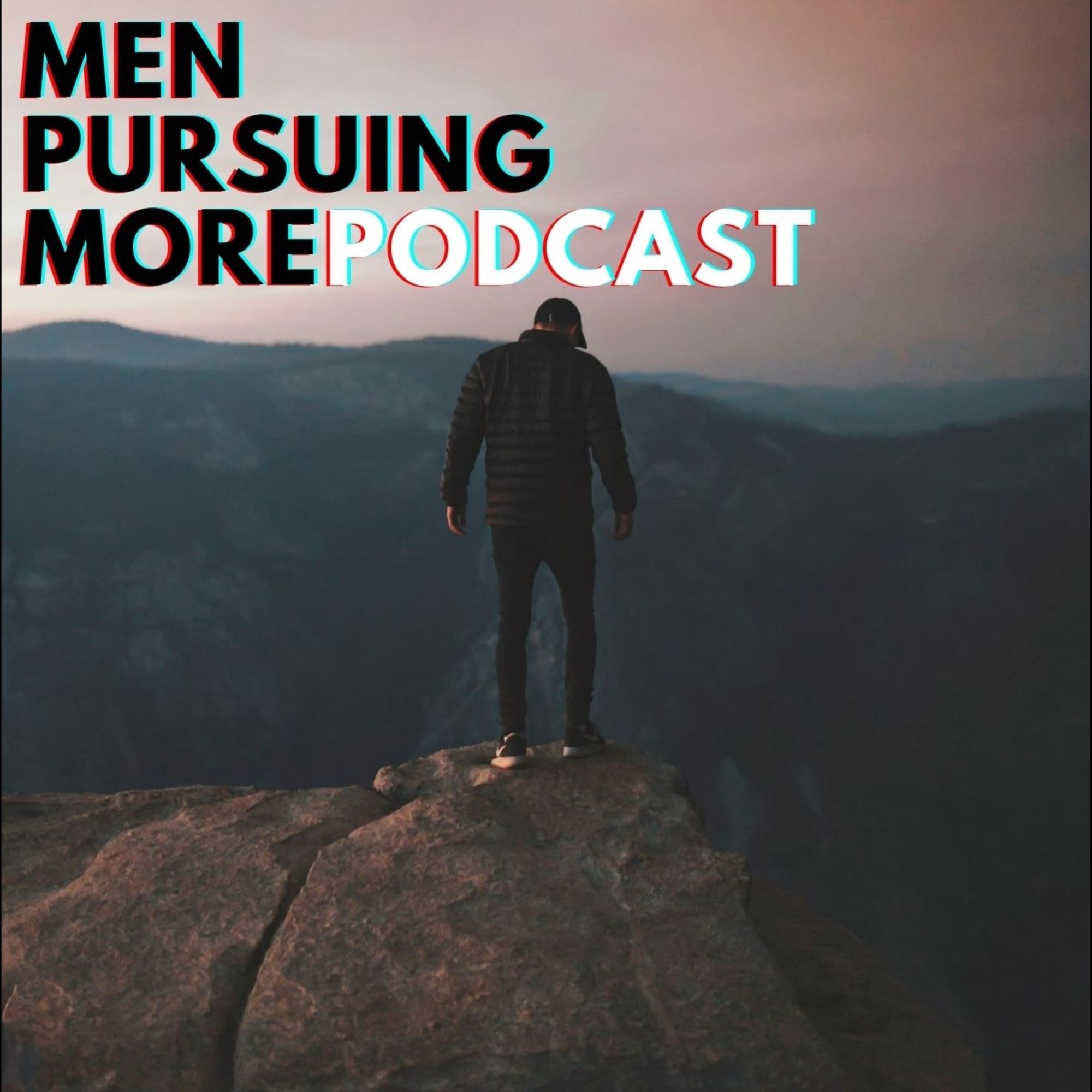 Men Pursuing More