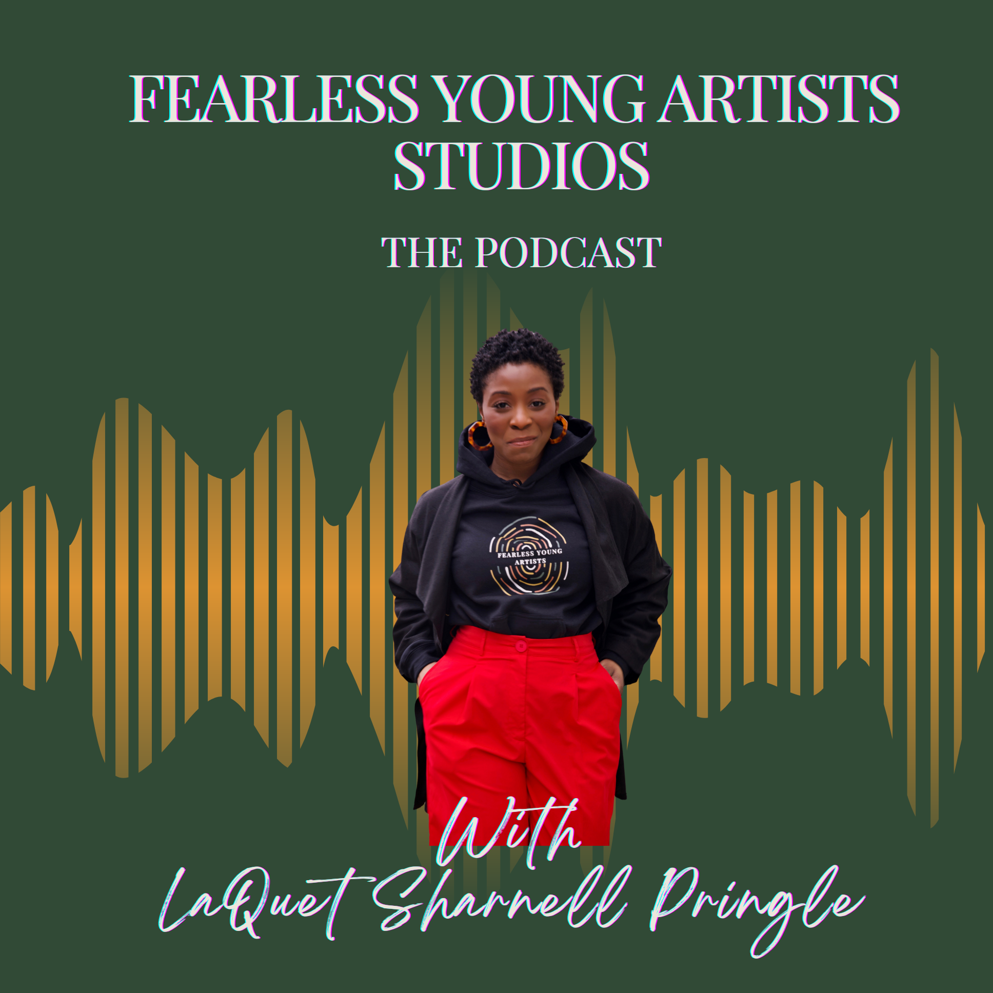 Fearless Young Artists Studios The Podcast