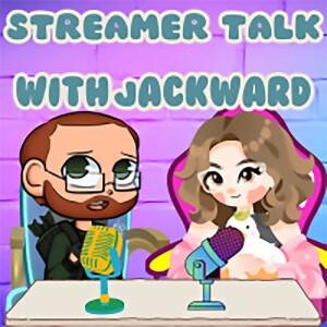 Streamer Talk with Jackward – Getting Started with Equipment